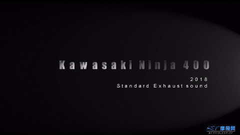 【摩极网】2018川崎Ninja 400标准排气声